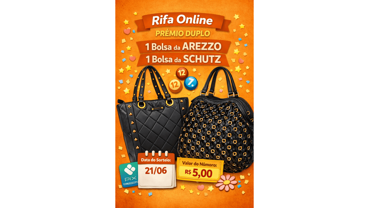 🎉👜 RIFA ONLINE – PRÊMIO DUPLO! -  1 Bolsa da Arezzo + 1 Bolsa da Schutz