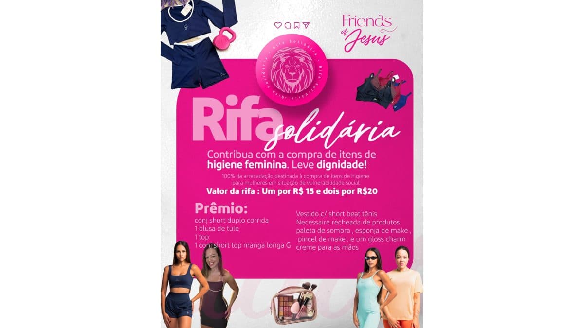 Rifa Solidária – Juntas por Mulheres que Precisam de Nós