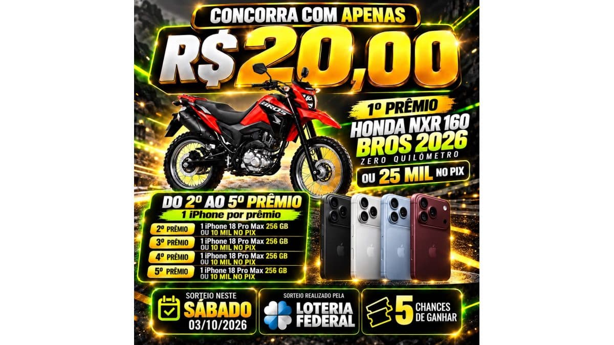 🏍️ Honda Bros 2026 0KM + 📱 4 iPhones 18 Pro Max