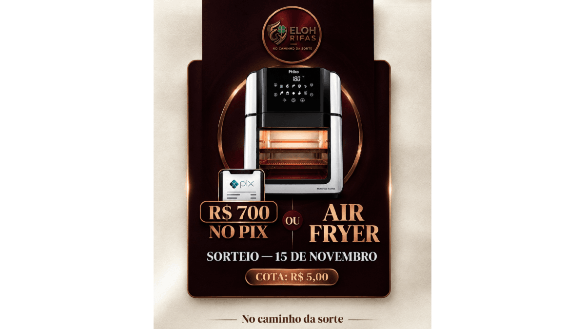 🍀 ELOH RIFAS — AIR FRYER PHILCO 15L OU R$700 NO PIX