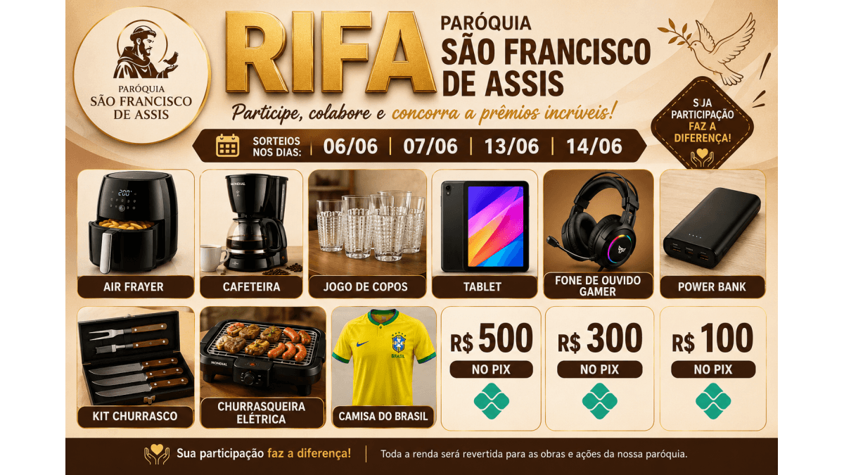 RIFA PAROQUIA SÃO FRANCISCO DE ASSIS - DIA 06/06/2026 (SABADO)