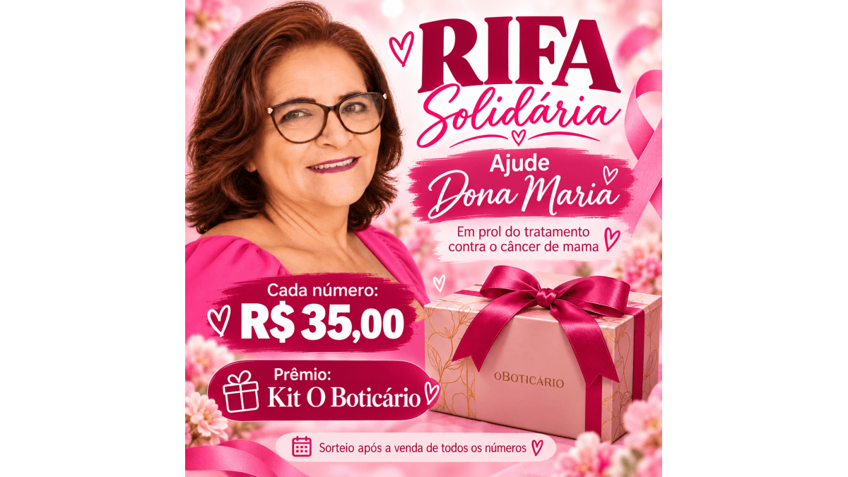 Rifa Solidária | Ajude Dona Maria no tratamento contra o câncer