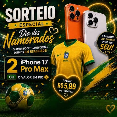 Dois iPhones 17 Pro Max ou R$ 18.000,00 no PIX e uma camisa da seleção Brasileira.