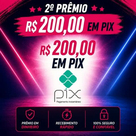 2º prêmio: R$ 200 no Pix