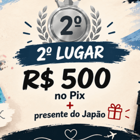 2º lugar: R$ 500 no Pix + presente do Japão 🎁