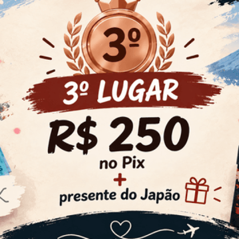 3º lugar: R$ 250 no Pix + presente do Japão 🎁